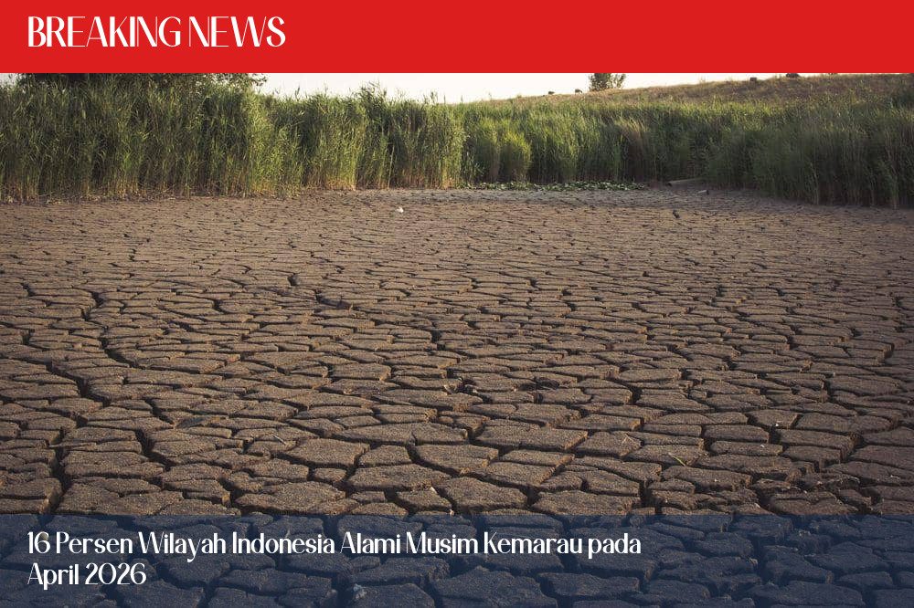 16 Persen Wilayah Indonesia Alami Musim Kemarau pada April 2026